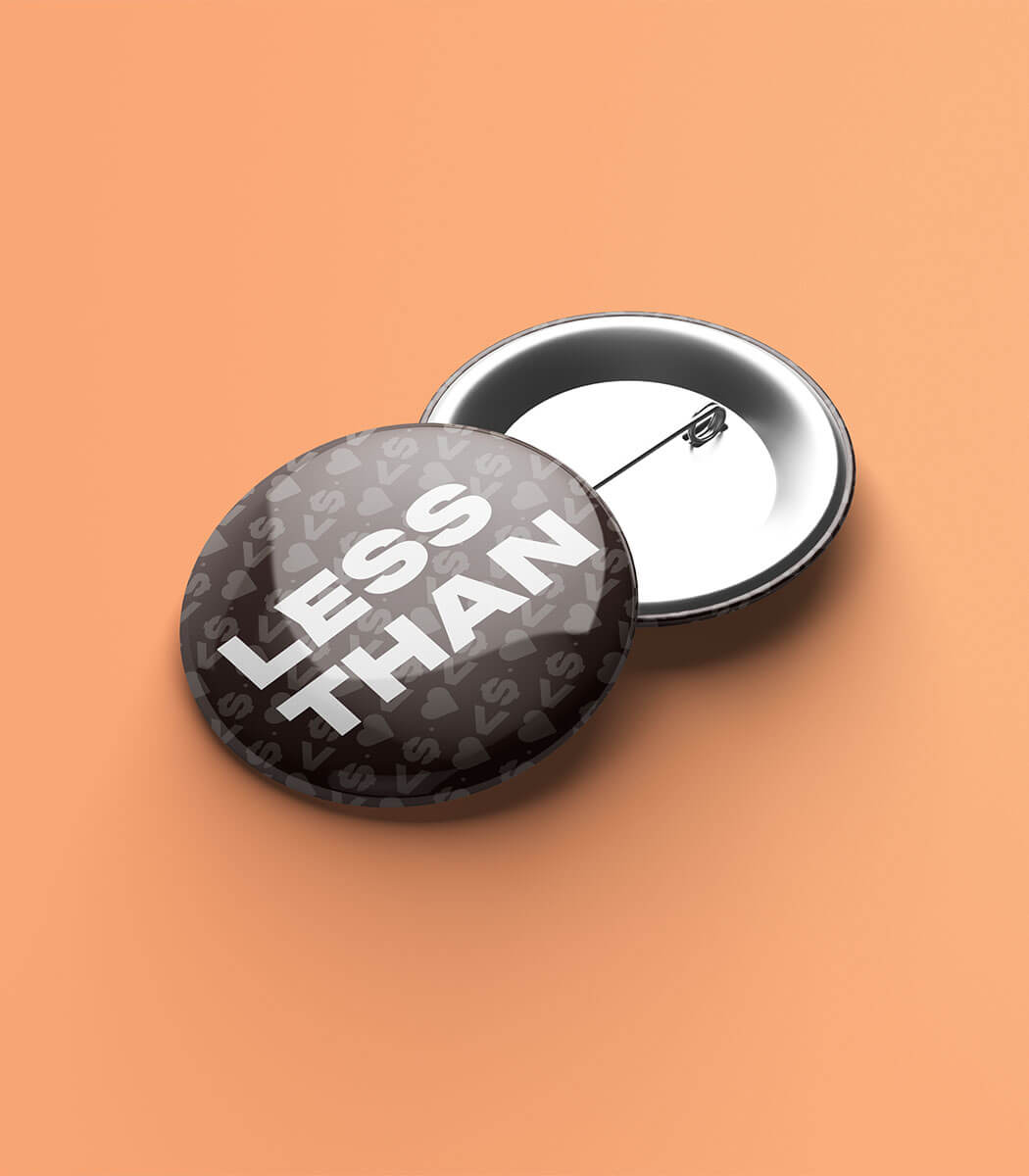 Less Than logo mocked-up on a button